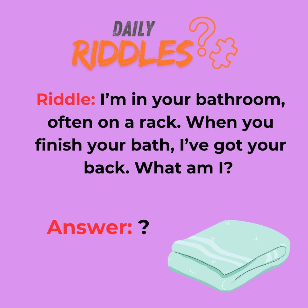 Easy Riddles About Towels