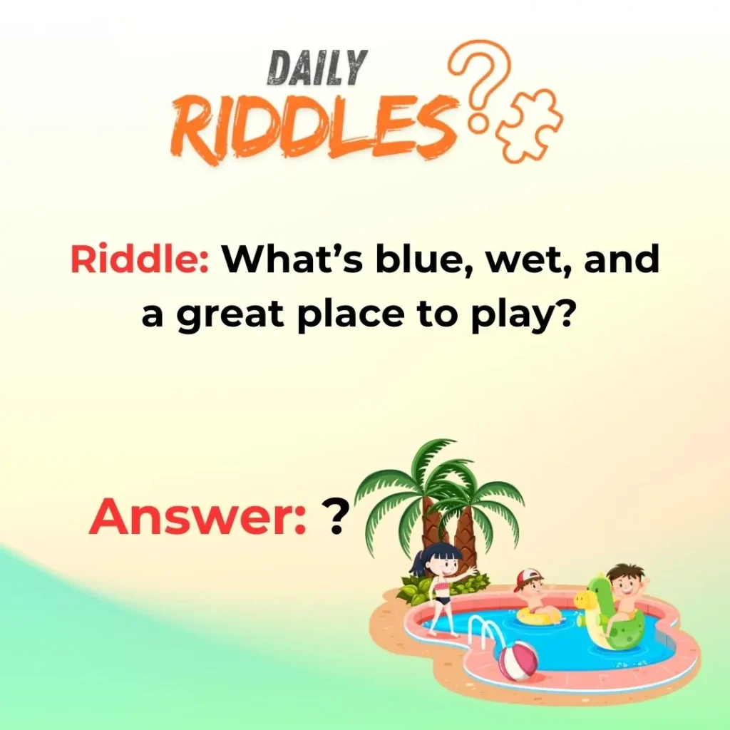 Swimming Pool Riddles For Kids