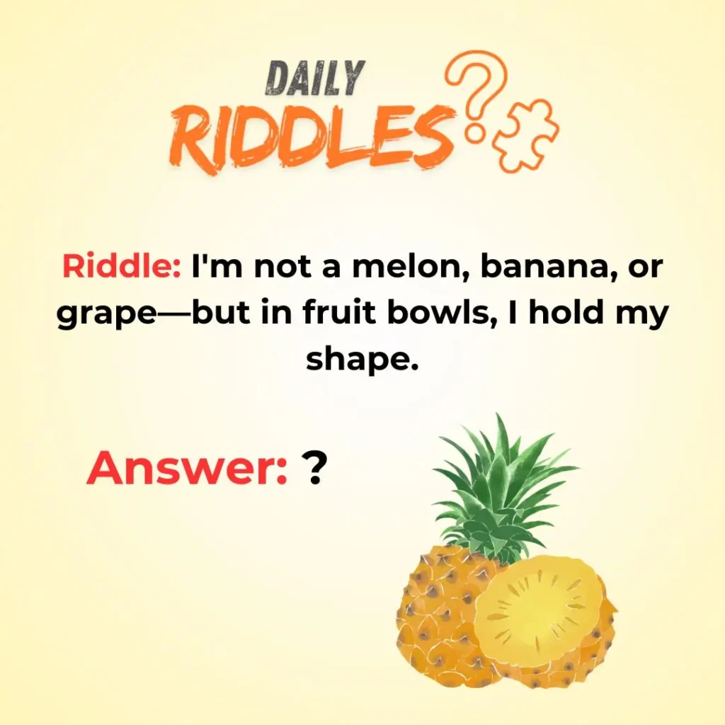 Easy Pineapple Riddles For Beginners