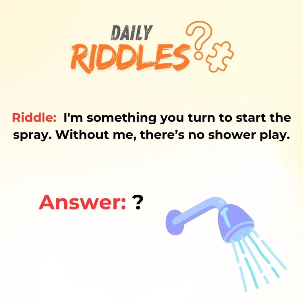 Easy Shower Riddles Quick And Simple Brain Teasers