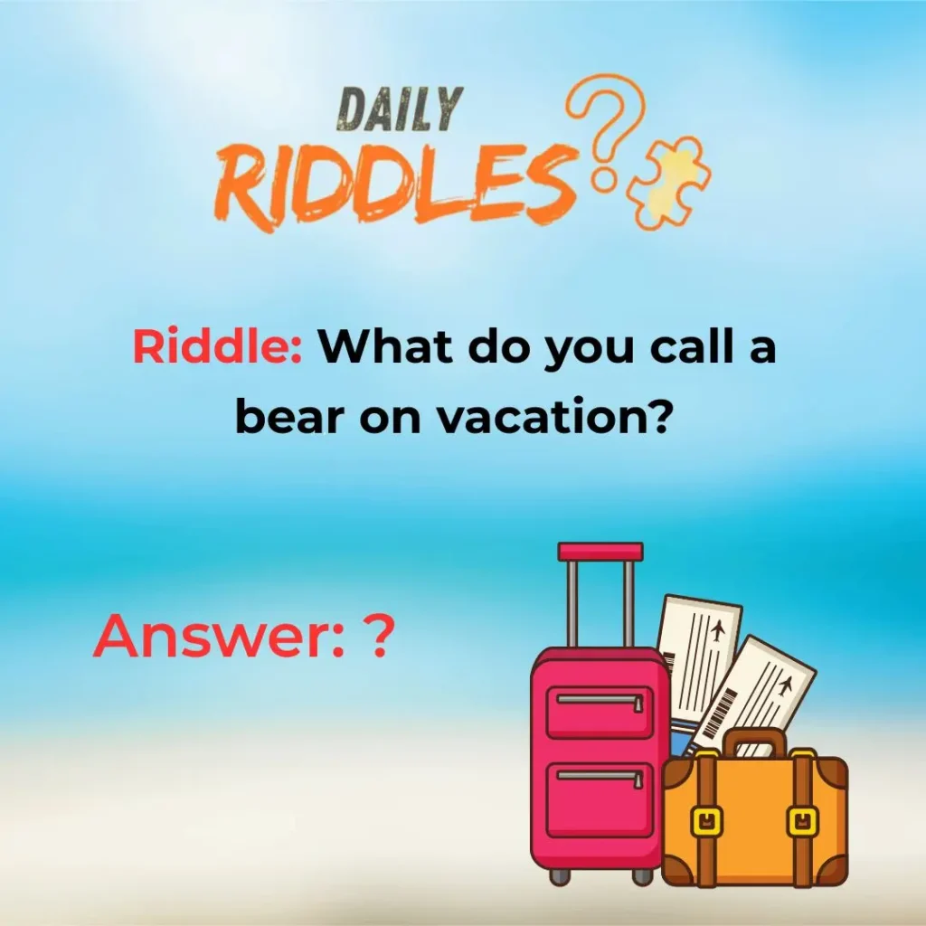 Funny Vacation Riddles For Your Holiday