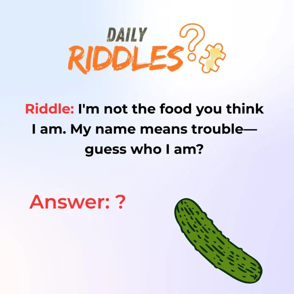 Hard Pickle Riddles Unleash Your Inner Sleuth