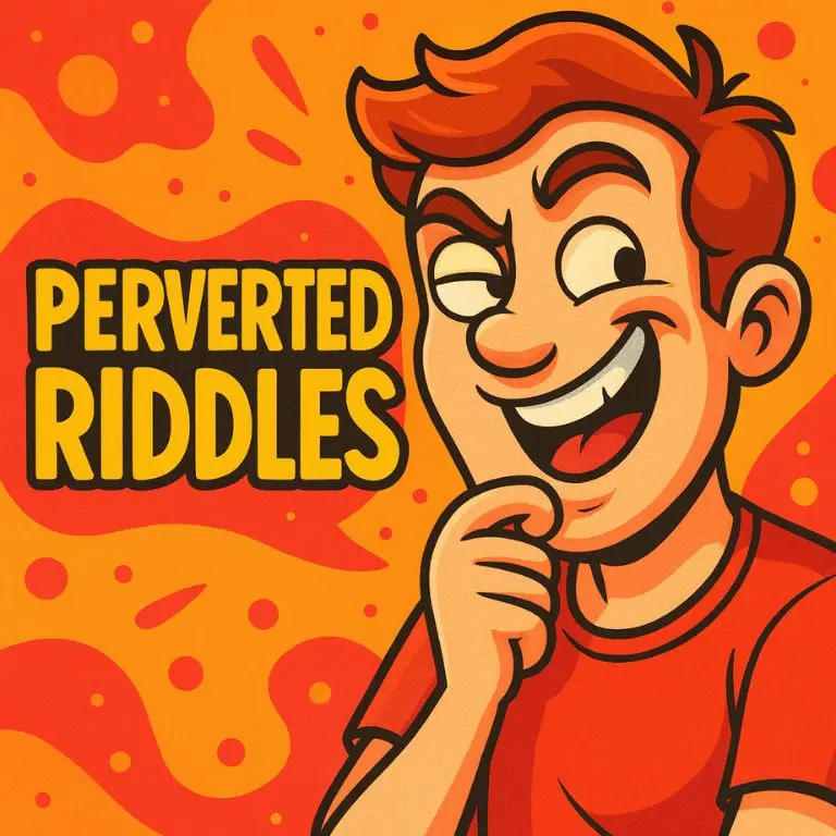 Perverted Riddles With Answers